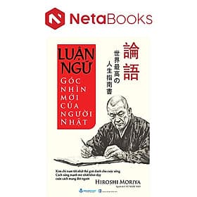 Luận Ngữ - Góc Nhìn Mới Của Người Nhật - Nhật Lãng