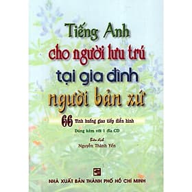 Tiếng Anh Cho Người Lưu Trú Tại Gia Đình Người Bản Xứ (Không Kèm CD) - Nhân Trí Việt - Việt Anh