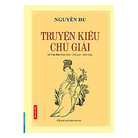 Truyện Kiều Chú Giải (Bìa Cứng) - Minh Minh