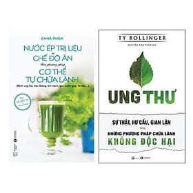 Sách Combo 2c:Ung Thư Sự Thật, Hư Cấu, Gian Lận Và + Nước ép trị liệu và chế độ ăn theo phương pháp cơ thể tự chữa - Theo Theobald