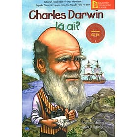 Bộ Sách Chân Dung Những Người Thay Đổi Thế Giới - Charles Darwin Là Ai? - Ume Chan