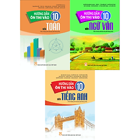 Hướng Dẫn Ôn Thi Vào 10 Môn Toán + Ngữ Văn + Tiếng Anh (Theo Chương Trình GDPT 2018) - Theo Theobald