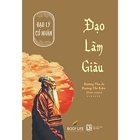 Đạo Làm Giàu (Đạo Lý Cổ Nhân) - Lý Gia