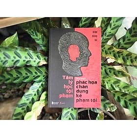 Tâm Lý Học Tội Phạm - Phác Hoạ Chân Dung Kẻ Phạm Tội - Ume Chan