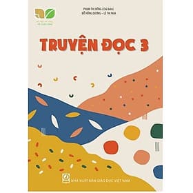 Truyện Đọc Lớp 3 - Kết Nối Tri Thức - GD - Tri Thức