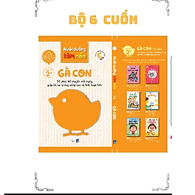 Nuôi Dưỡng Tâm Hồn – Bộ Sách Gà Con - Gã
