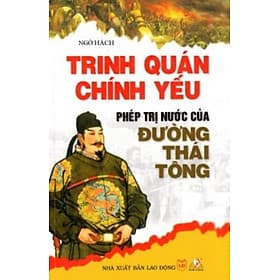 Trinh Quán Chính Yếu - Phép Trị Nước Của Đường Thái Tông - Vanlangbooks - Trí