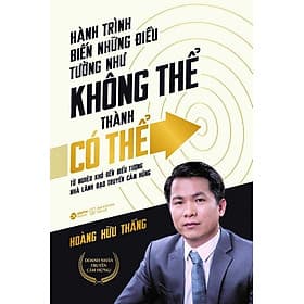 Hành Trình Biến Những Điều Tưởng Như Không Thể Thành Có Thể - Từ Nghèo Khó Đến Biểu Tượng Nhà Lãnh Đạo Truyền Cảm Hứng - Thanh Thanh