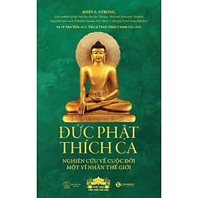 Sách Đức Phật Thích Ca - Nghiên cứu về cuộc đời của một vĩ nhân thế giới