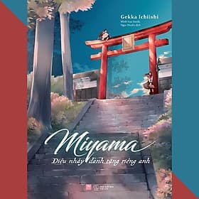 Miyama - Điệu Nhảy Dành Tặng Riêng Anh - Gekka Ichiishi - AZ Việt Nam - Việt Anh