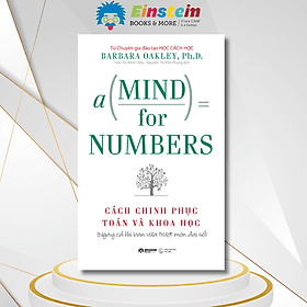 Cách Chinh Phục Toán Và Khoa Học - A Mind For Numbers - Khoa