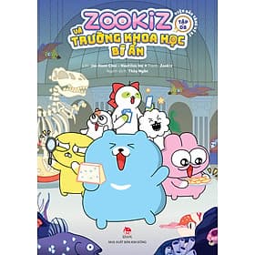 Sách Zookiz Và Trường Khoa Học Bí Ẩn - Tập 8: Viện Bảo Tàng Kì Bí - Kim