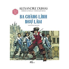 Sách Ba Chàng Lính Ngự Lâm (Kiệt Tác Văn Học Bằng Tranh) - Ume Chan