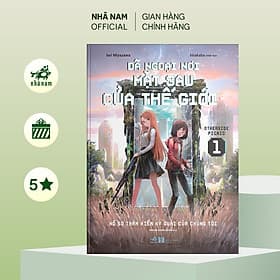 Dã ngoại nơi mặt sau của thế giới (Tập 1) - Nhã Nam Official - Nhã Nam