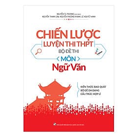 Sách Chiến Lược Luyện Thi THPT - Bộ Đề Thi Môn Ngữ Văn 2019 - Văn Minh