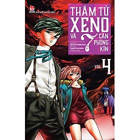 Thám Tử Xeno Và 7 Căn Phòng Kín - Tập 4 - Nhà xuất bản Larousse