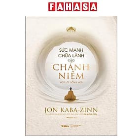 Sức Mạnh Chữa Lành Của Chánh Niệm