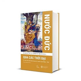 Nước Đức qua các thời đại – Henrietta Elizabeth Marshall