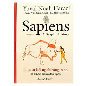 Sách Sapiens: Lược Sử Loài Người Bằng Tranh - Tập 1: Khởi Đầu Của Loài Người - Yuval Noah Harari
