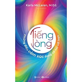 Sách Tiếng Lòng: Những Điều Cảm Xúc Đang Cố Nói Với Bạn - Long