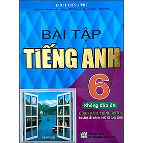 Bài Tập Tiếng Anh 6 - Không Đáp Án Dùng Kèm Tiếng Anh 6 - Bộ Sách Kết Nối Tri Thức Với Cuộc Sống( NXB: ĐH QGHN) - Tri Thức