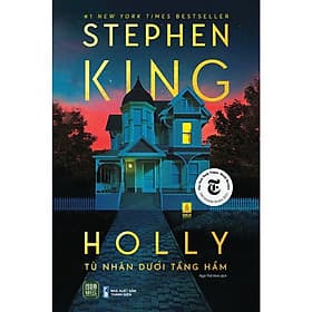 Holly Tù Nhân Dưới Tầng Hầm - Stephen King - 