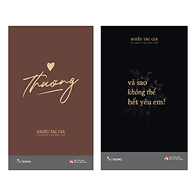 Combo 2 Tập Thơ: Thương + Và Sao Không Thể Hết Yêu Em? - Thương Thương