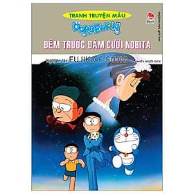 Doraemon Tranh Truyện Màu - Đêm Trước Đám Cưới Nobita - Nhà xuất bản Larousse
