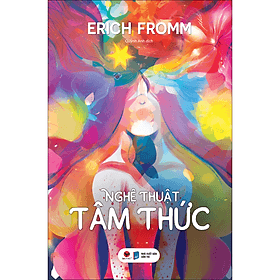 Sách Nghệ Thuật Tâm Thức - Erich Fromm
