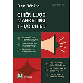 Sách Chiến Lược Marketing Thực Chiến - Dan White