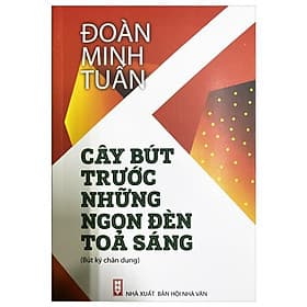 Cây Bút Trước Những Ngọn Đèn Tỏa Sáng - 