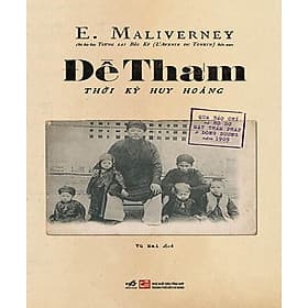 ĐỀ THÁM (QUA BÁO CHÍ VÀ HỒ SƠ MẬT THÁM PHÁP Ở ĐÔNG DƯƠNG NĂM 1909) - Nhã Nam
