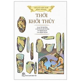 Lịch Sử Việt Nam Bằng Tranh - Thời Khởi Thủy