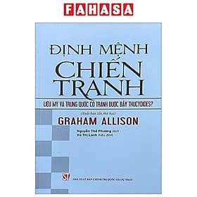 Định Mệnh Chiến Tranh - Liệu Mỹ Và Trung Quốc Có Tránh Được Bẫy Thucydides? - Thucydides