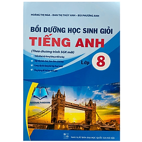 bồi dưỡng học sinh giỏi tiếng anh 8 (theo chương trình SGK mới) - Theo Theobald