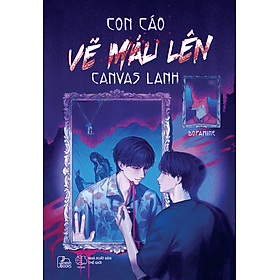 Timebooks - Sách Con Cáo Vẽ Máu Lên Canvas Lanh - Dopamine (trọn bộ) - Tiểu thuyết kinh dị, trinh thám, boylove - Thu