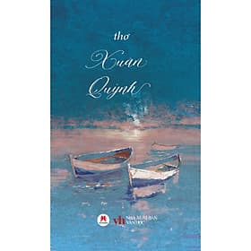 Sách Thơ Xuân Quỳnh - Công Ty Cổ Phần Văn Hóa Huy Hoàng