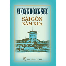 Vương Hồng Sển: Sài Gòn Năm Xưa - Go