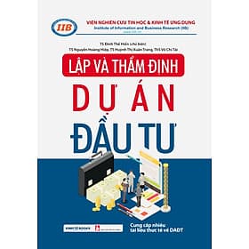 Lập Và Thẩm Định Dự Án Đầu Tư - TS. Đinh Thế Hiển (chủ biên) - Nhà Sách Kinh Tế