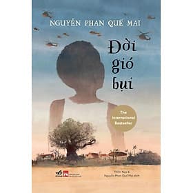 (Bìa mềm) ĐỜI GIÓ BỤI - Nguyễn Phan Quế Mai - Thiên Nga, Nguyễn Phan Quế Mai dịch - Nhã Nam - Gió