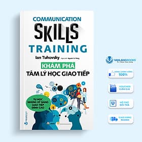 Khám Phá Tâm Lý Học Giao Tiếp - VanLangbooks - Lý Gia
