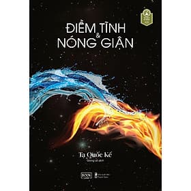 Sách Điềm Tĩnh Và Nóng Giận - Tạ Quốc Kế