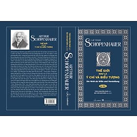 Triết học Cổ điển Đức - Thế giới Như là Ý chí và Biểu tượng - Tập 1 - Arthur Schopenhauer