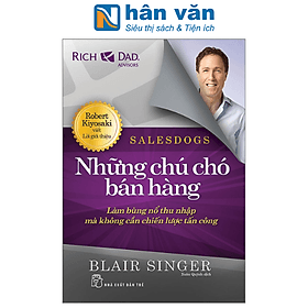 Salesdogs - Những Chú Chó Bán Hàng - Làm Bùng Nổ Thu Nhập Mà Không Cần Chiến Lược Tấn Công - Thu Hà