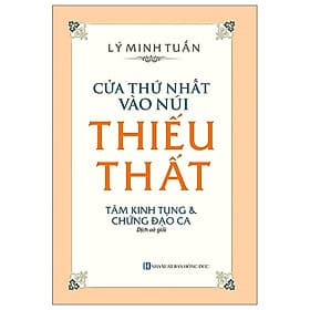 Cửa Thứ Nhất Vào Núi Thiếu Thất - Tâm Kinh Tụng Và Chứng Đạo Ca