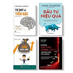 Combo sách - Tài Chính Thông Minh Những Sát Thủ Hàng Loạt Trong Giới Tài Chính + Đầu Tư Hiệu Quả + Tư Duy Về Tiền Bạc (TB) + Đừng Để Tiền Ngủ Yên Trong Túi (TB) - Minh Minh