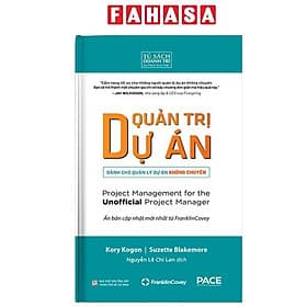 Quản Trị Dự Án dành cho Quản Lý Dự Án Không Chuyên - Project Management for the Unofficial Project Manager - An Vi