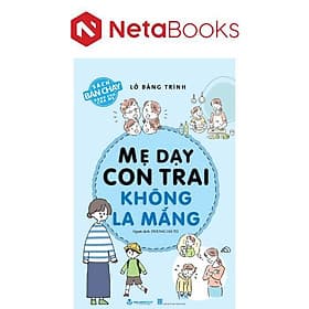 Mẹ Dạy Con Trai Không La Mắng - Nhà xuất bản Kinh tế tài chính