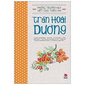 Những Truyện Hay Viết Cho Thiếu Nhi - Trần Hoài Dương - 