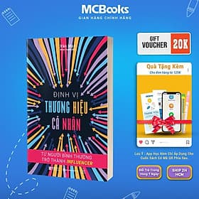 Định Vị Thương Hiệu Cá Nhân - Từ Người Bình Thường Trở Thành Influencer - MCBooks - Bình